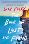 The Book of Lost and Found (A Novel) by Lucy Foley, 9780316375054