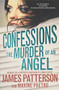 Confessions: The Murder of an Angel - 9780316392181 by James Patterson, Maxine Paetro, 9780316392181