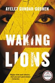 Waking Lions by Ayelet Gundar-Goshen, 9780316395410