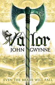 Valor by John Gwynne, 9780316399746