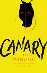 Canary - 9780316403207 by Duane Swierczynski, 9780316403207