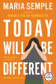 Today Will Be Different - 9780316403450 by Maria Semple, 9780316403450
