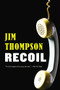 Recoil by Jim Thompson, 9780316403801
