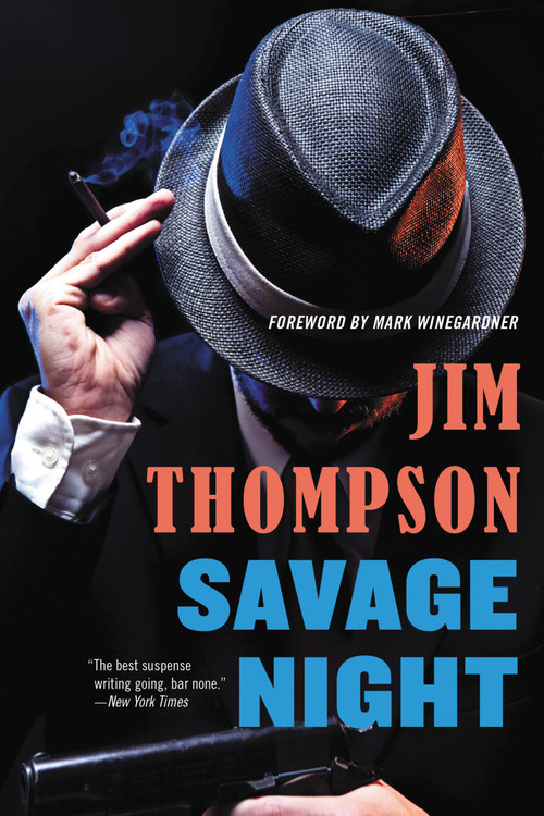 Savage Night by Jim Thompson, Mark Winegardner, 9780316403825