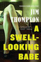 A Swell-Looking Babe by Duane Swierczynski, Jim Thompson, 9780316403924
