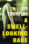 A Swell-Looking Babe by Duane Swierczynski, Jim Thompson, 9780316403924