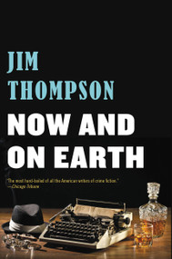 Now and on Earth by Jim Thompson, 9780316403948