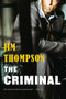 The Criminal by Jim Thompson, 9780316403962