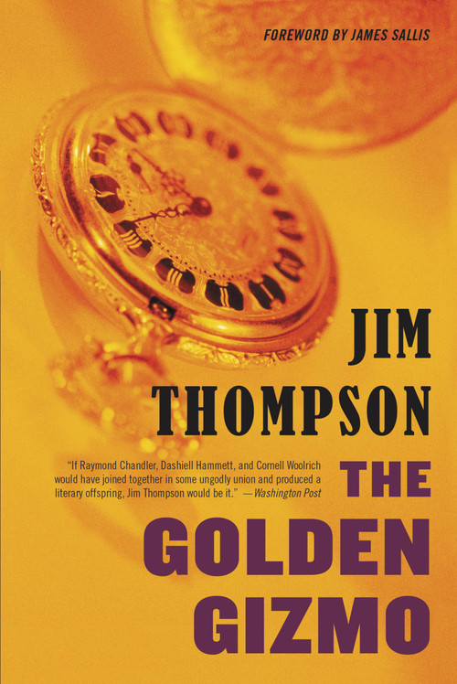 The Golden Gizmo by Jim Thompson, James Sallis, 9780316403986