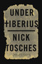Under Tiberius by Nick Tosches, 9780316405645