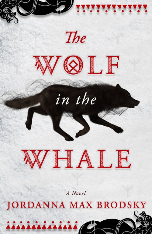 The Wolf in the Whale by Jordanna Max Brodsky, 9780316417150