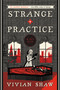 Strange Practice by Vivian Shaw, 9780316434607