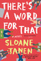 There's a Word for That - 9780316437172 by Sloane Tanen