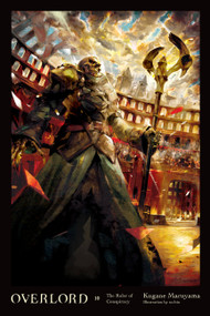 Overlord, Vol. 10 (light novel) (The Ruler of Conspiracy) by Kugane Maruyama, so-bin, 9780316444989