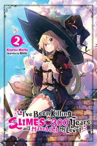 I've Been Killing Slimes for 300 Years and Maxed Out My Level, Vol. 2 by Kisetsu Morita, Benio, Taylor Engel, 9780316448291