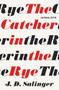 The Catcher in the Rye - 9780316450867 by J. D. Salinger, 9780316450867