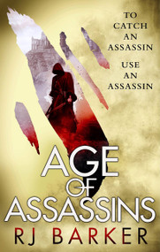 Age of Assassins by RJ Barker, 9780316466493