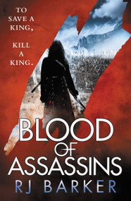 Blood of Assassins by RJ Barker, 9780316466547