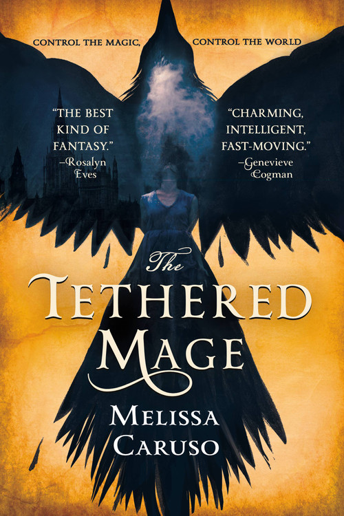 The Tethered Mage by Melissa Caruso, 9780316466875