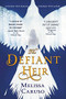 The Defiant Heir by Melissa Caruso, 9780316466905