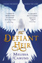 The Defiant Heir by Melissa Caruso, 9780316466905