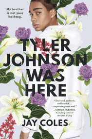 Tyler Johnson Was Here - 9780316472180 by Jay Coles, 9780316472180