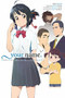 your name. Another Side:Earthbound (light novel) by Makoto Shinkai, Arata Kanoh, Masayoshi Tanaka, 9780316473118