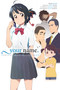 your name. Another Side:Earthbound (light novel) by Makoto Shinkai, Arata Kanoh, Masayoshi Tanaka, Hiyori Asahikawa, Taylor Engel, 9780316473118