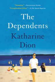 The Dependents by Katharine Dion, 9780316473897