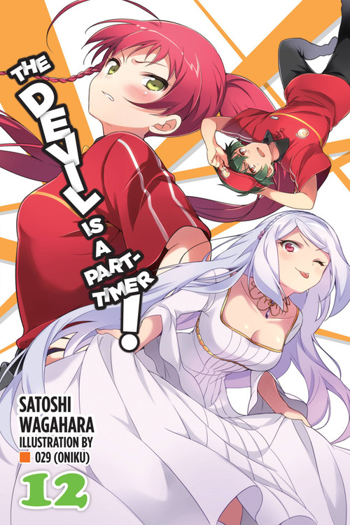 The Devil Is a Part-Timer!, Vol. 12 (light novel) by Satoshi Wagahara, 029 029 (Oniku), 9780316474252