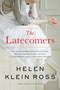 The Latecomers by Helen Klein Ross, 9780316476881