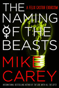 The Naming of the Beasts by Mike Carey, 9780316478762