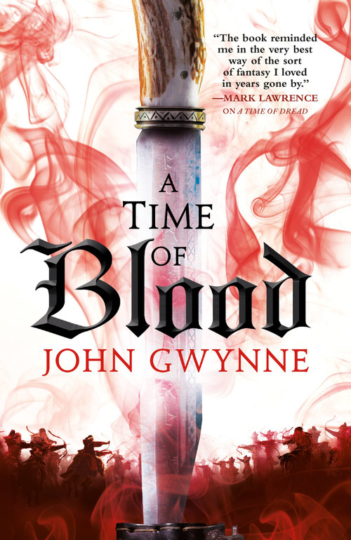 A Time of Blood by John Gwynne, 9780316502276