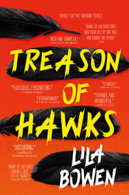Treason of Hawks by Lila Bowen, 9780316502375