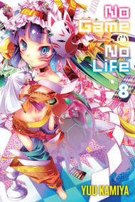 No Game No Life, Vol. 8 (light novel) by Yuu Kamiya, 9780316502665