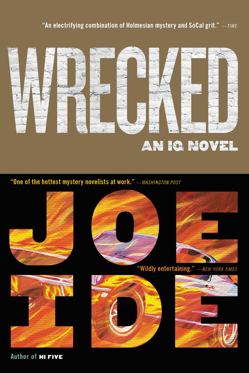 Wrecked - 9780316509503 by Joe Ide, 9780316509503