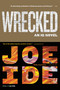 Wrecked - 9780316509503 by Joe Ide, 9780316509503