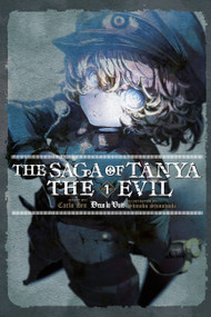 The Saga of Tanya the Evil, Vol. 1 (light novel) (Deus lo Vult) by Carlo Zen, Shinobu Shinotsuki, Kevin Steinbach, 9780316512442