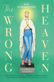 The Wrong Heaven by Amy Bonnaffons, 9780316516181
