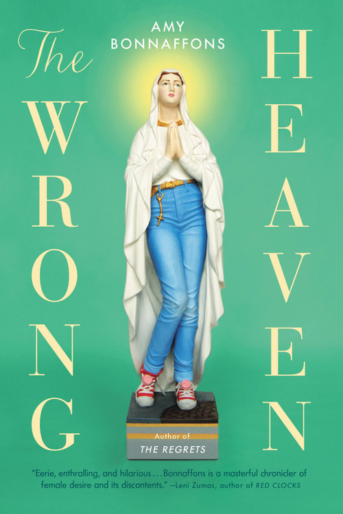 The Wrong Heaven by Amy Bonnaffons, 9780316516181