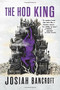 The Hod King by Josiah Bancroft, 9780316517980