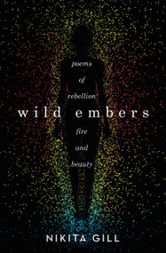 Wild Embers by Nikita Gill, 9780316519847