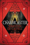 Charmcaster by Sebastien de Castell, 9780316525848