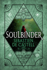 Soulbinder by Sebastien de Castell, 9780316525879
