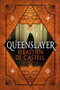Queenslayer by Sebastien de Castell, 9780316525916