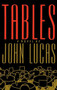 Tables (A Novel) by John Lucas, 9780316535199