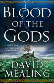 Blood of the Gods by David Mealing, 9780316552349