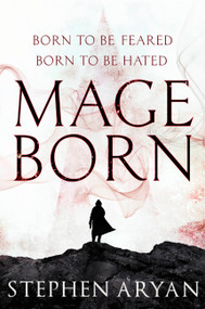 Mageborn by Stephen Aryan, 9780316554787