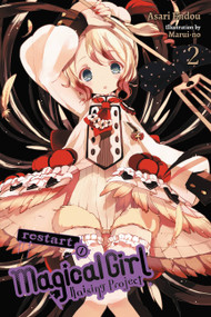 Magical Girl Raising Project, Vol. 2 (light novel) (Restart I) by Asari Endou, Marui-no, Alexander Keller-Nelson, 9780316559911