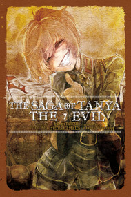 The Saga of Tanya the Evil, Vol. 7 (light novel) (Ut Sementem Feceris, ita Metes) by Carlo Zen, Shinobu Shinotsuki, 9780316560740